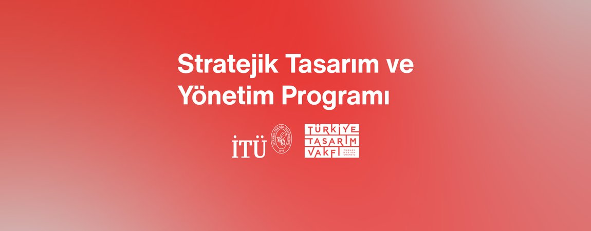 Stratejik Tasarım ve Yönetim Programı